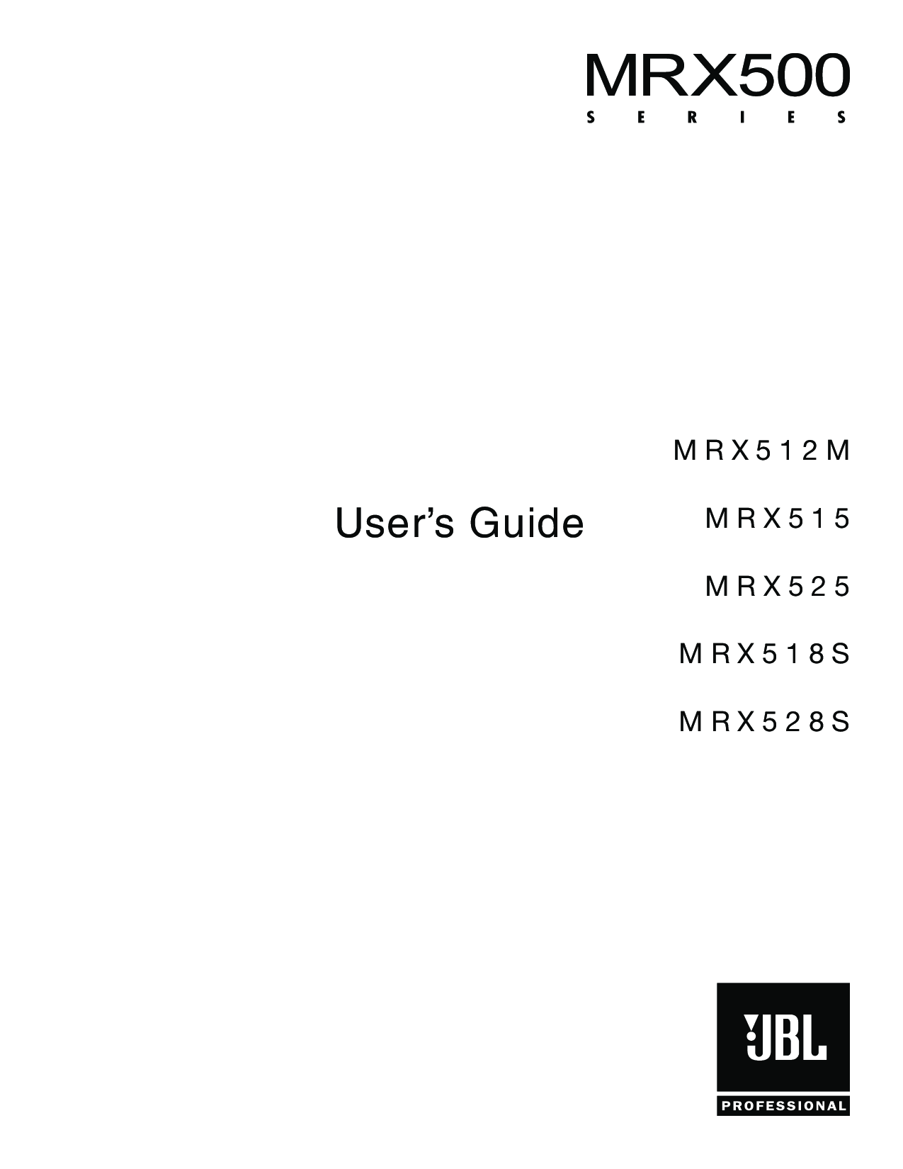 JBL MRX 512M, MRX 515, MRX 525, MRX 500, MRX 518S User Manual