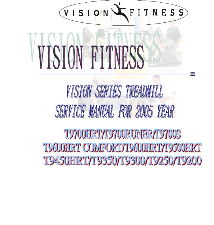 Vision Fitness T9450, T9300, T9500, T9700, T9350 User Manual