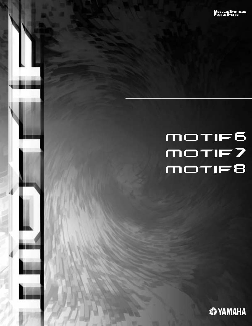 Yamaha MOTIFE2, MOTIF User Manual