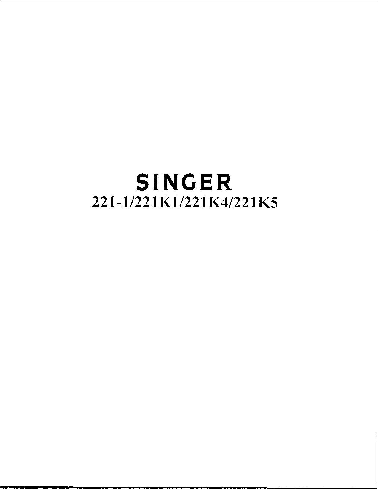 Singer 221K4, 221K5, 221K1, 221-1 User Manual