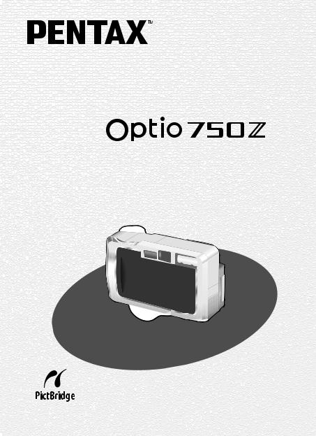 Pentax OPTIO 750Z User Manual