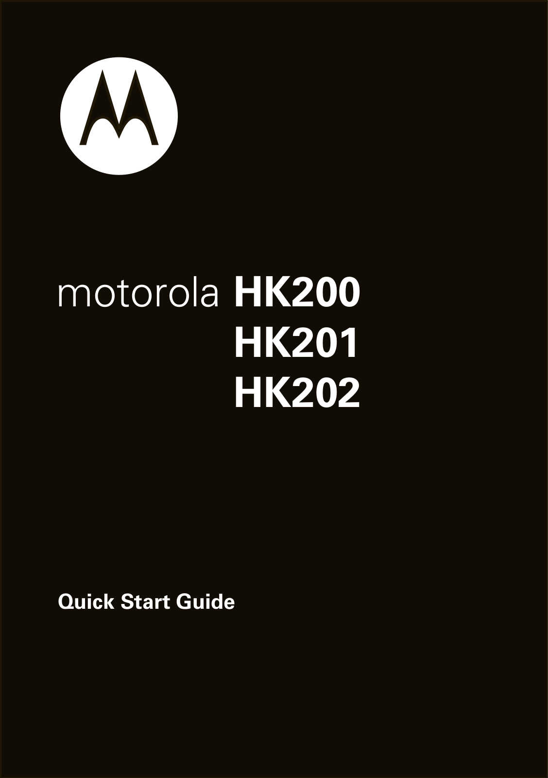 Motorola HK201, HK202, HK200 User Manual