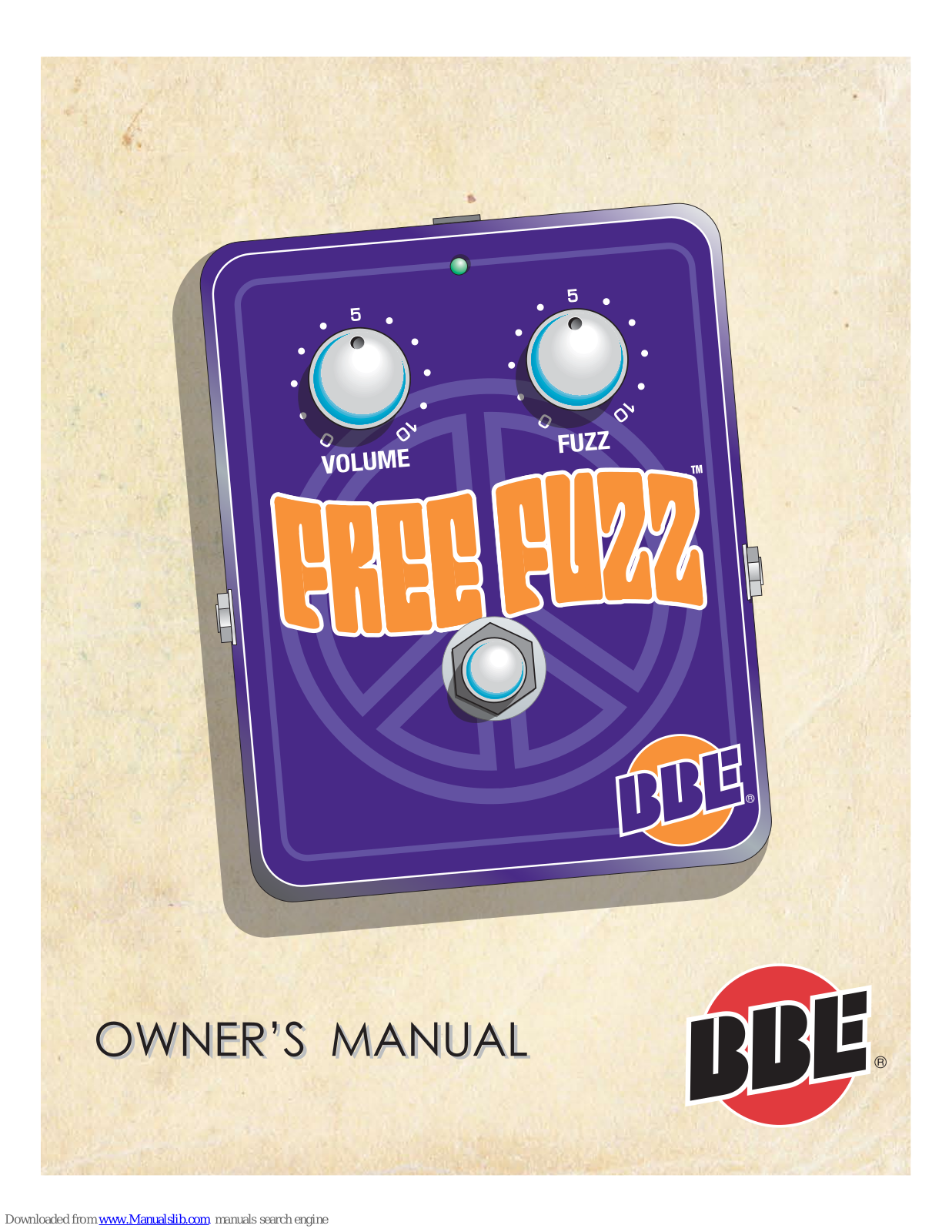 BBE Sound FREE FUZZ - REV 8-10, FREE FUZZ User Manual