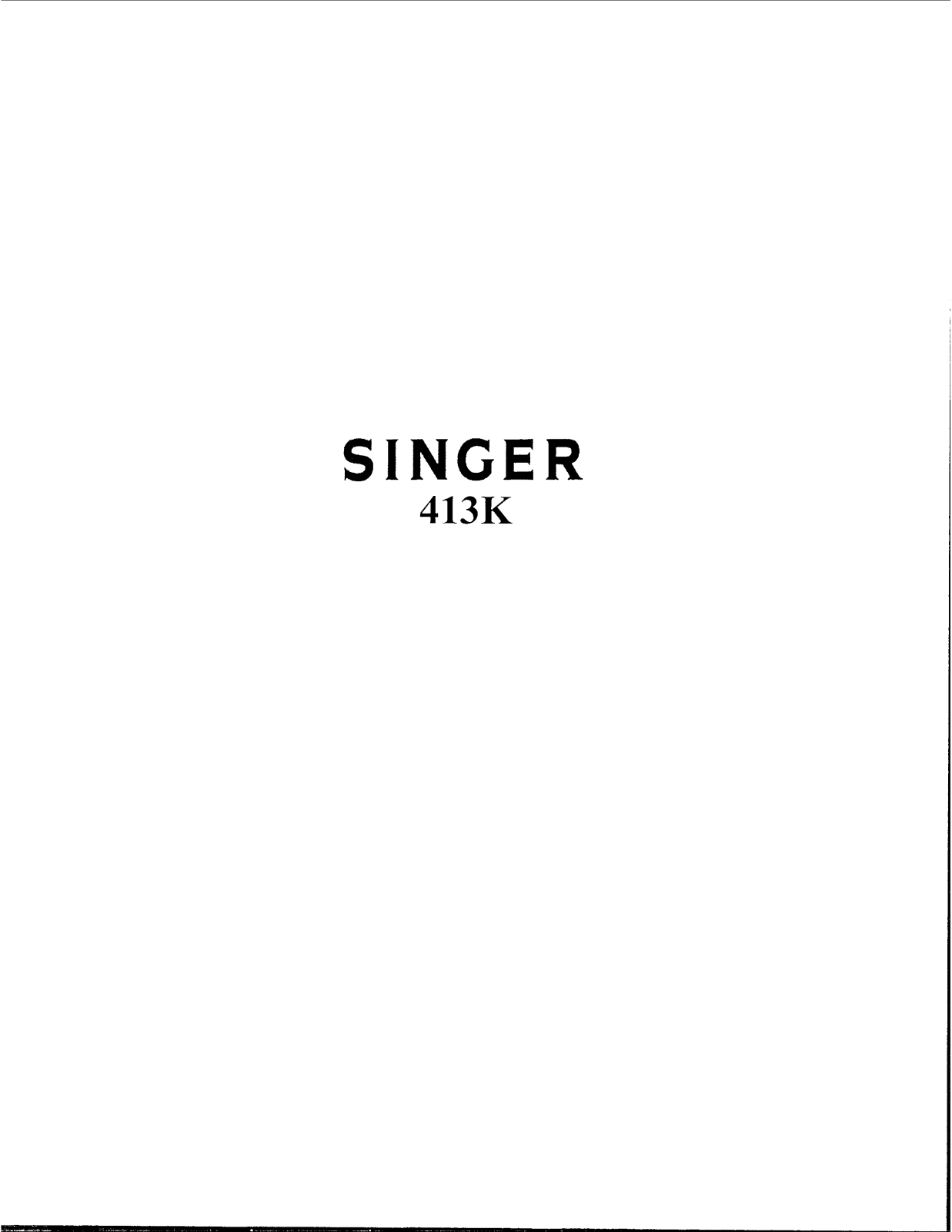 Singer 413K User Manual