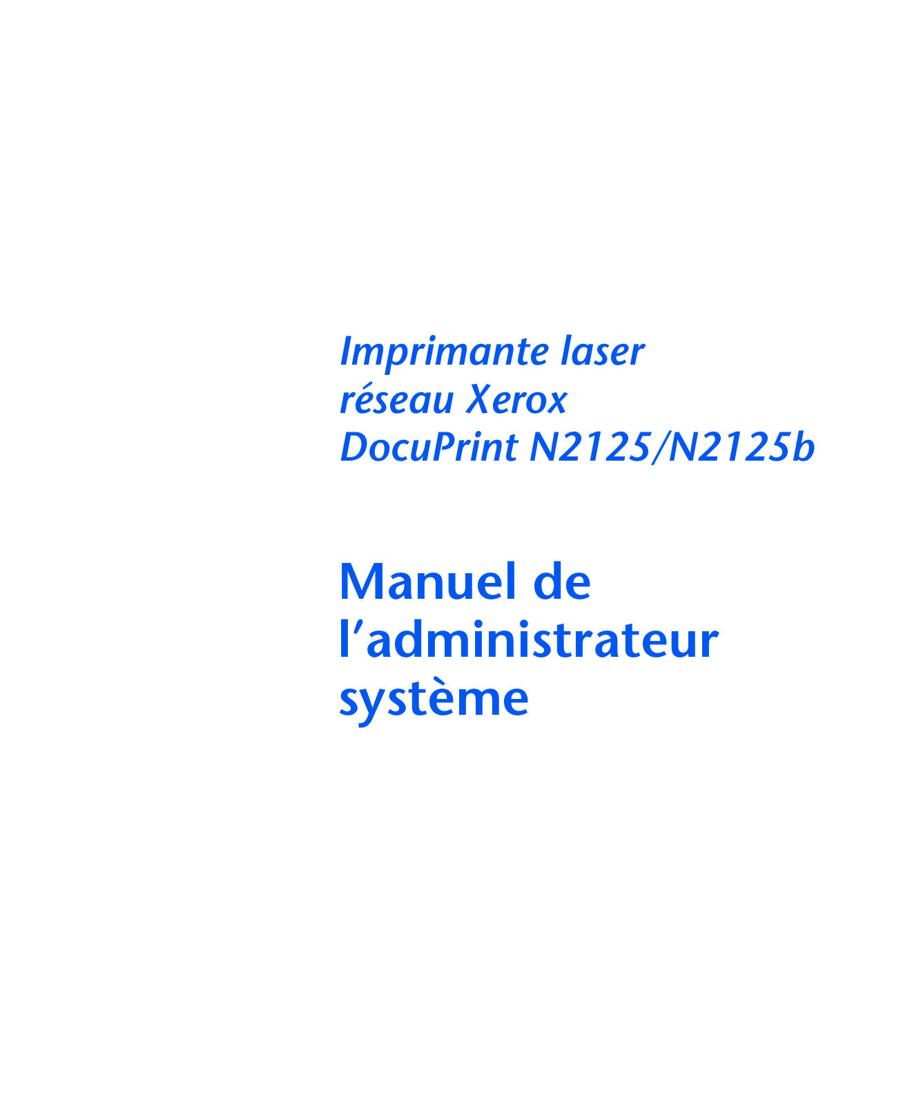 Xerox DOCUPRINT N2125B, DOCUPRINT N2125 Administrators Manual