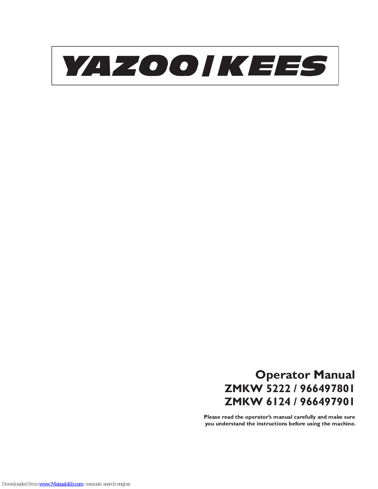 Yazoo/Kees 966497801, 966497901 Operator's Manual