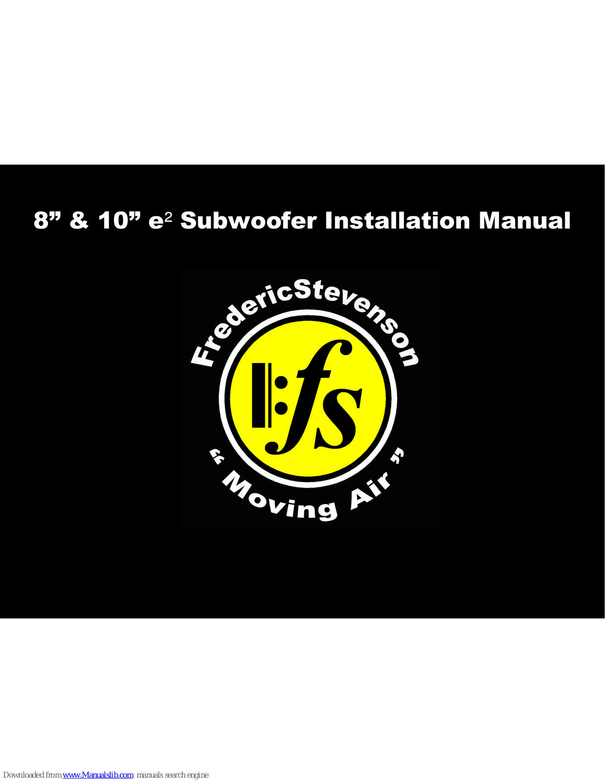 Moving Air 10” FSe2, 8” FS e2 Installation Manual