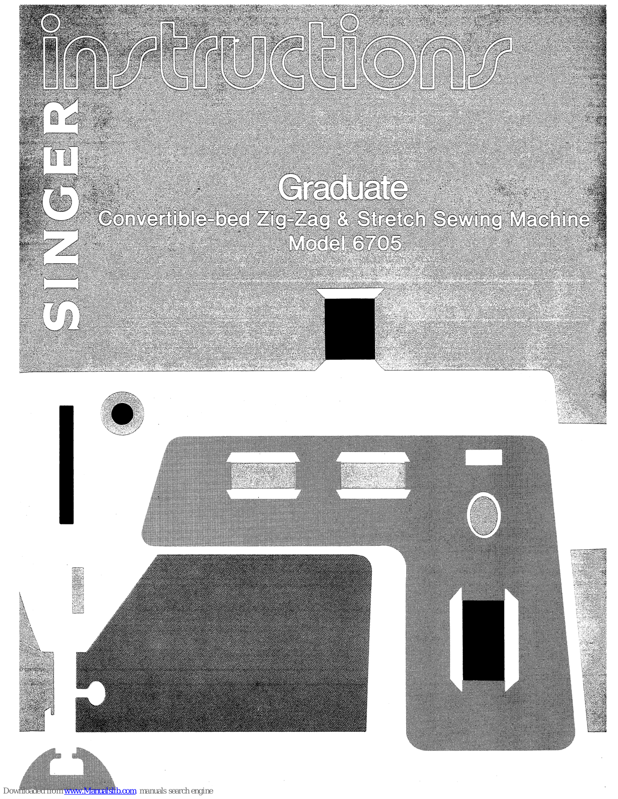 Singer Graduate 6705 Instructions Manual