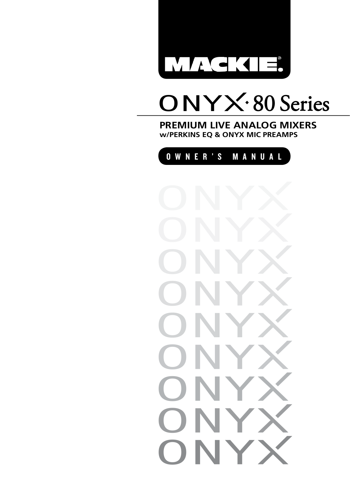 Mackie Onyx 2480, Onyx 3280, Onyx 4080, Onyx 4880 Owner's Manual