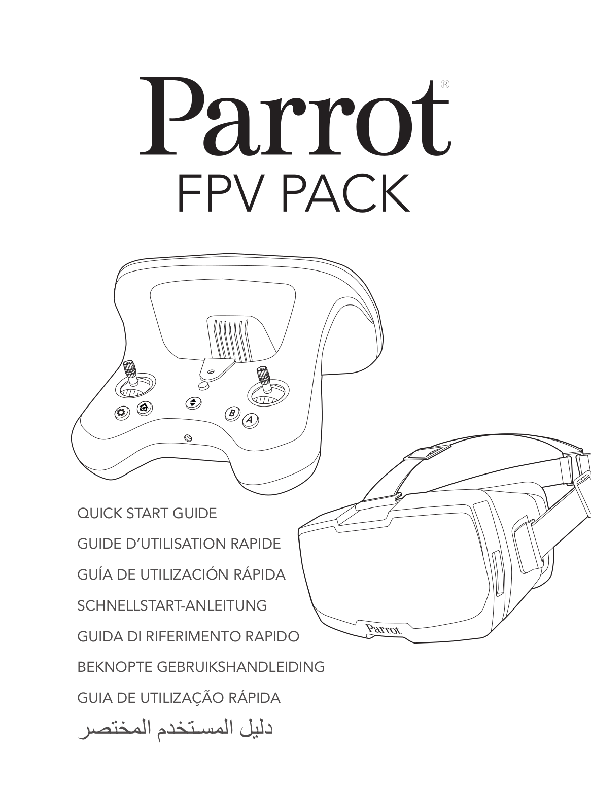 Parrot FPV Pack QUICK START GUIDE