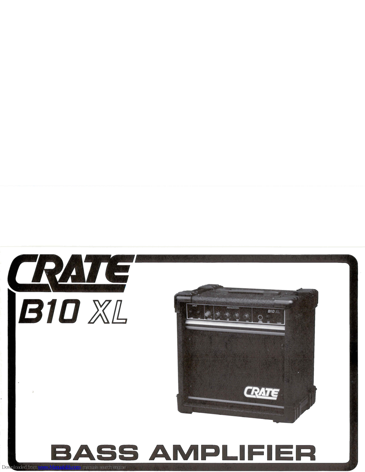 Crate B10 XL Owner's Manual