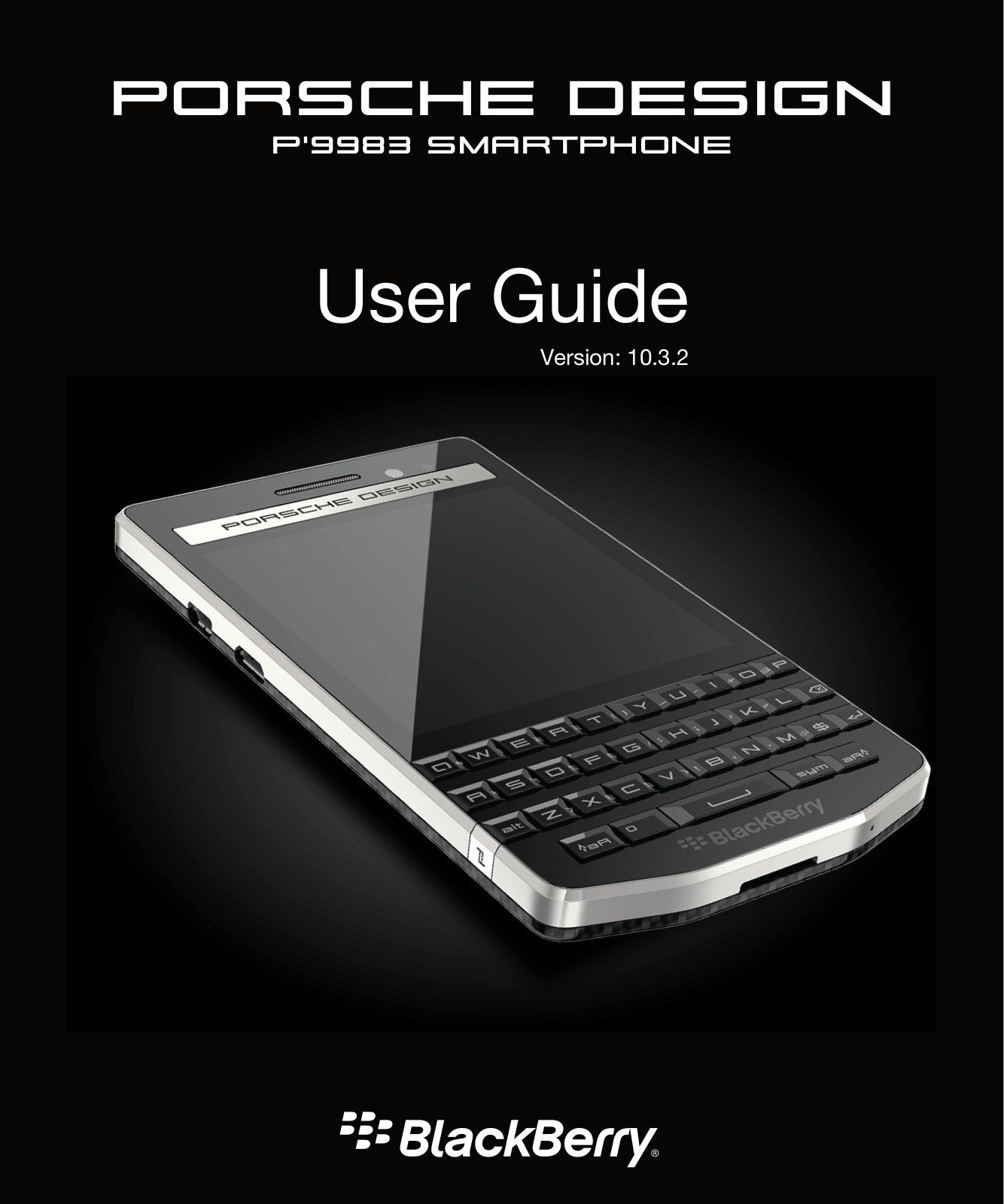 BlackBerry Porsche Design P'9983 - v10.3.2 User Guide