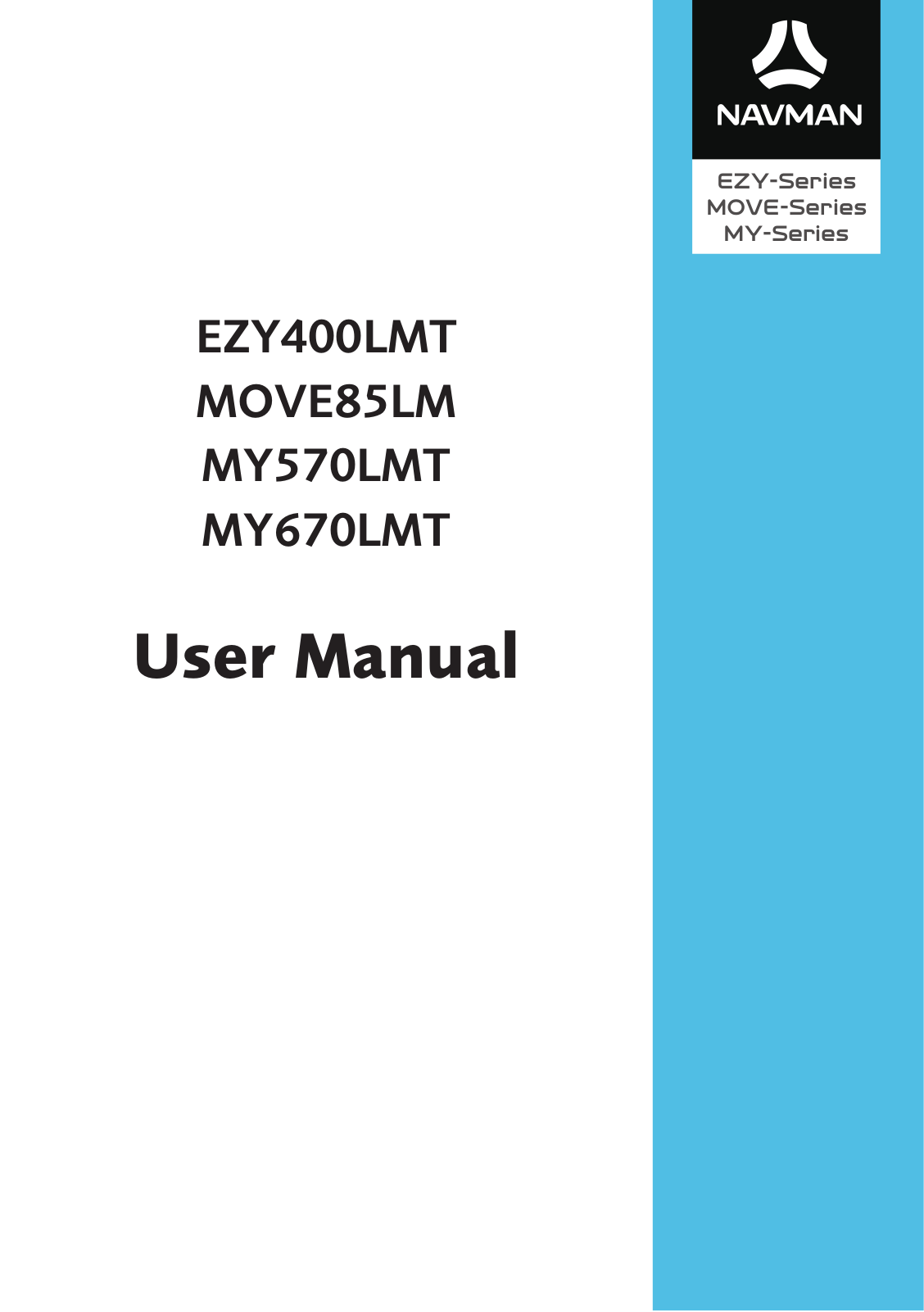 Navman MY670LMT, MY570LMT, MOVE85LM, EZY400LMT User Manual