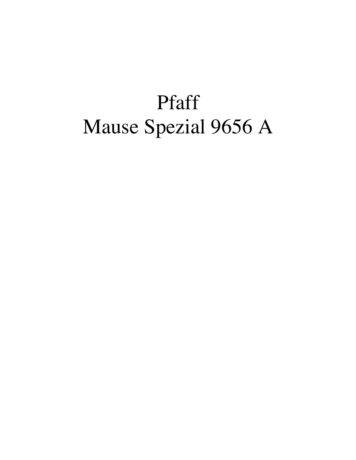 PFAFF Mause Spezial 9656 A Parts List