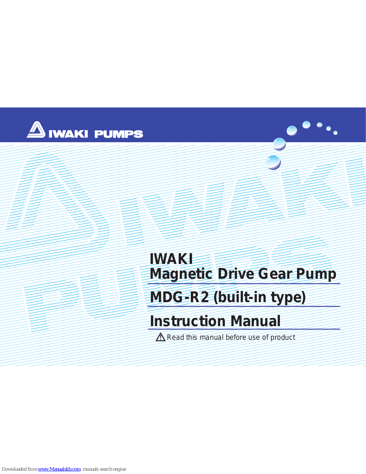 IWAKI PUMPS MDG-R2BB100, MDG-R2BC100, MDG-R2BC115, MDG-R2BC230, MDG-R2BC24 Instruction Manual