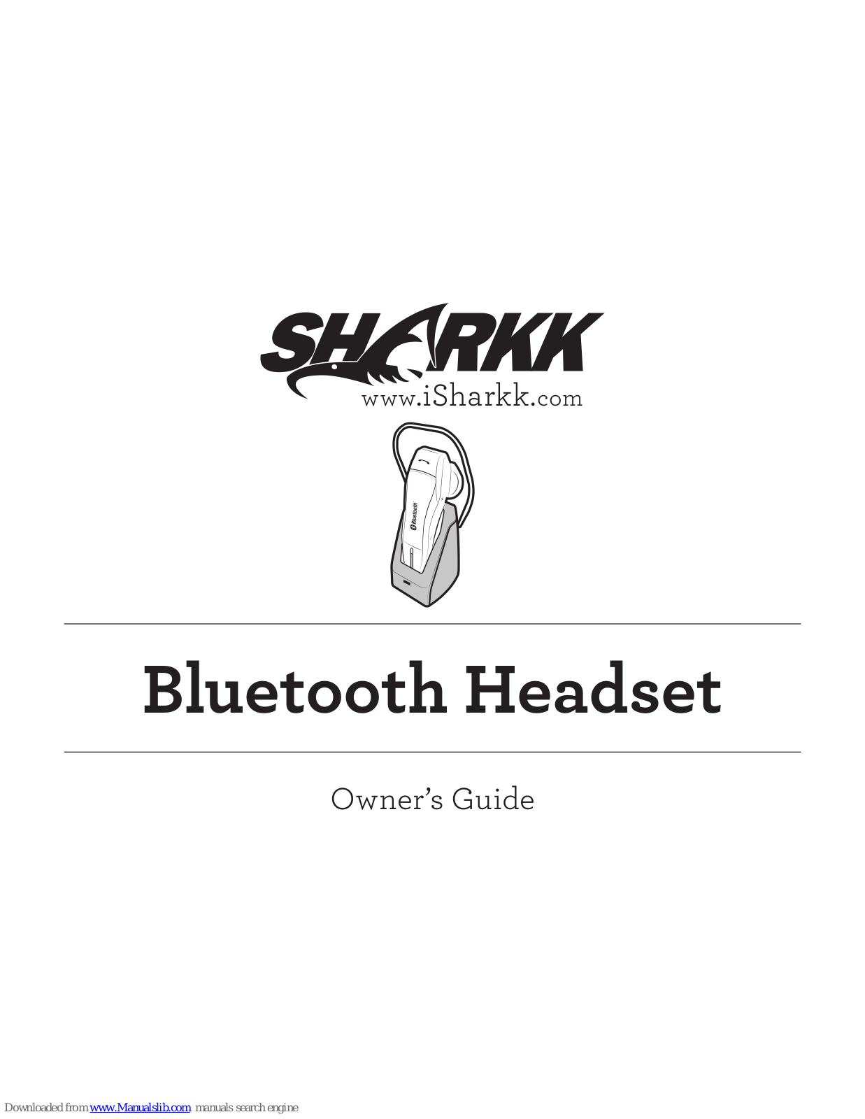 Shark SHARKK, Bluetooth Headset Owner's Manual