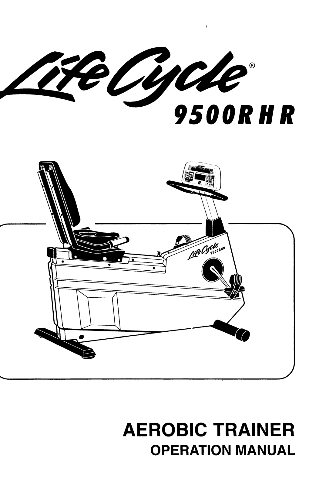 Life Fitness 9500RHR User Manual