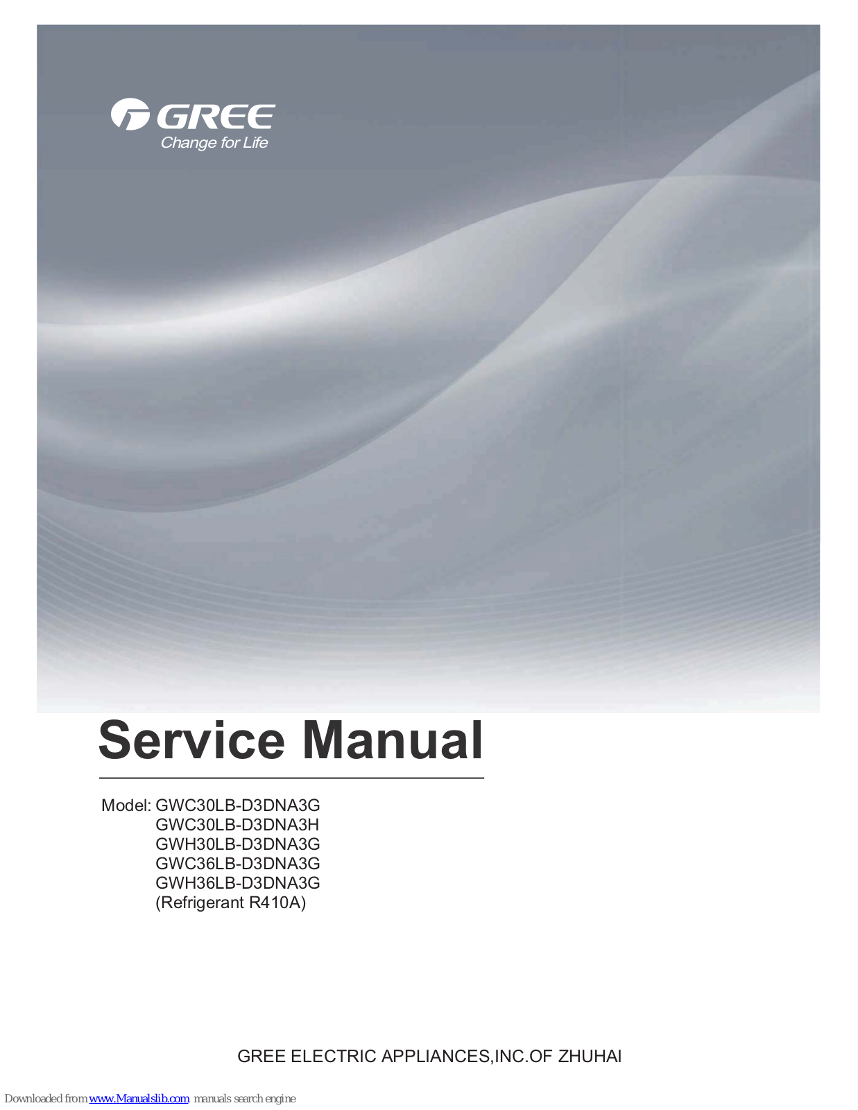 Gree GWC30LB-D3DNA3G, GWC30LB-D3DNA3H, GWH30LB-D3DNA3G, GWC36LB-D3DNA3G, GWH36LB-D3DNA3G Service Manual