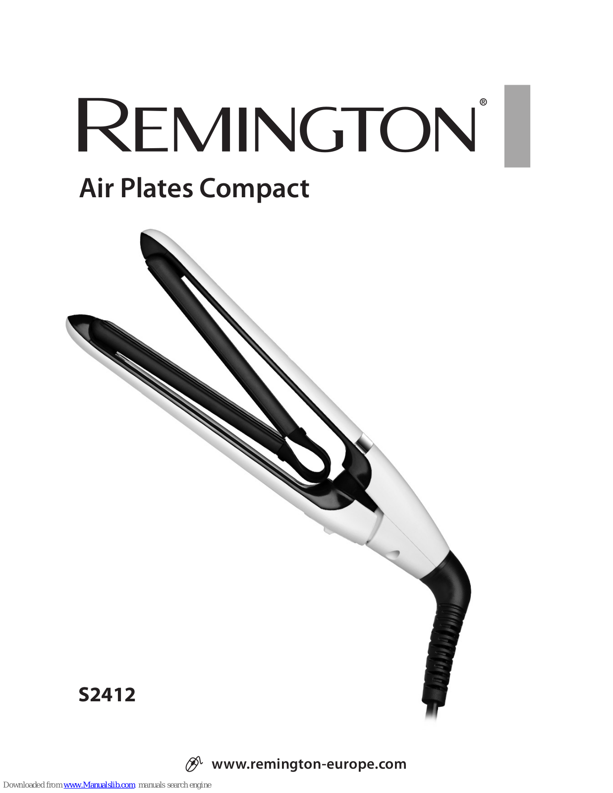 Remington Air Plates Compact S2412, My Stylist Straightener S1A100 User Manual