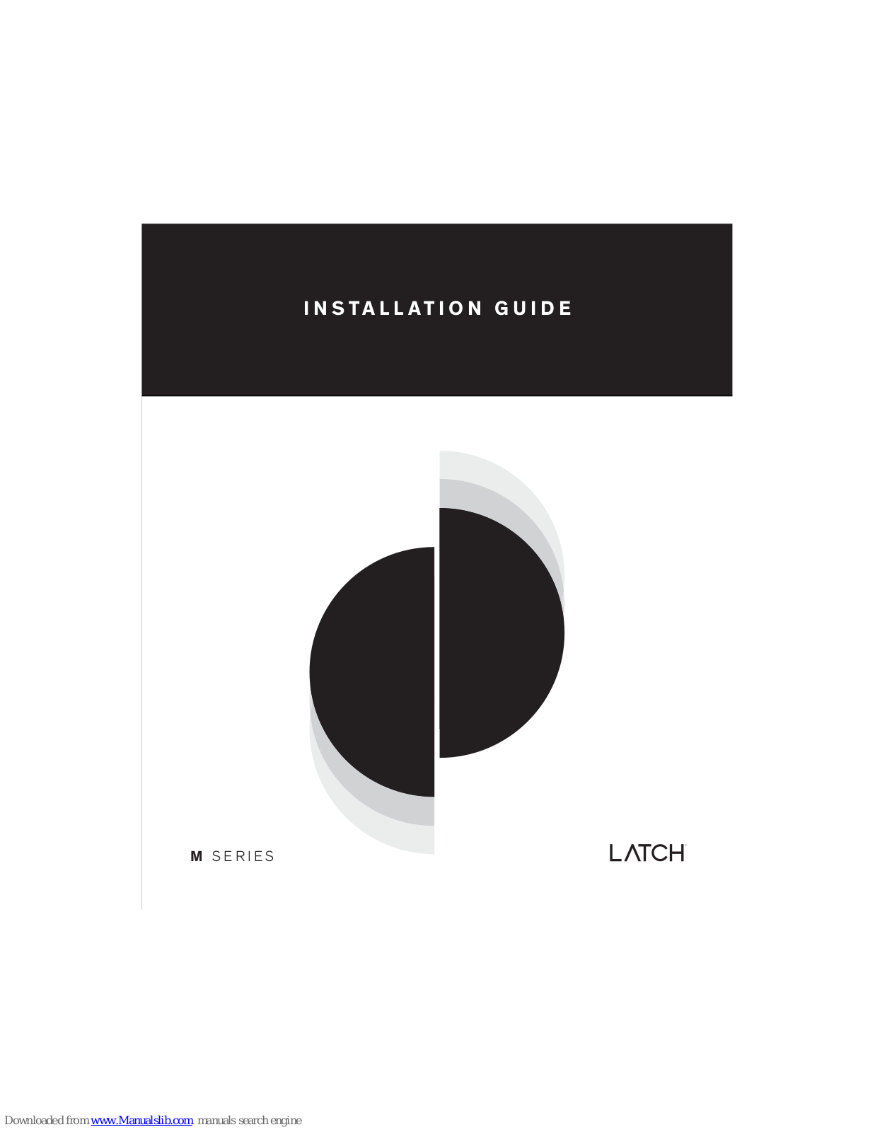 latch M Installation Manual - ManualMachine.com