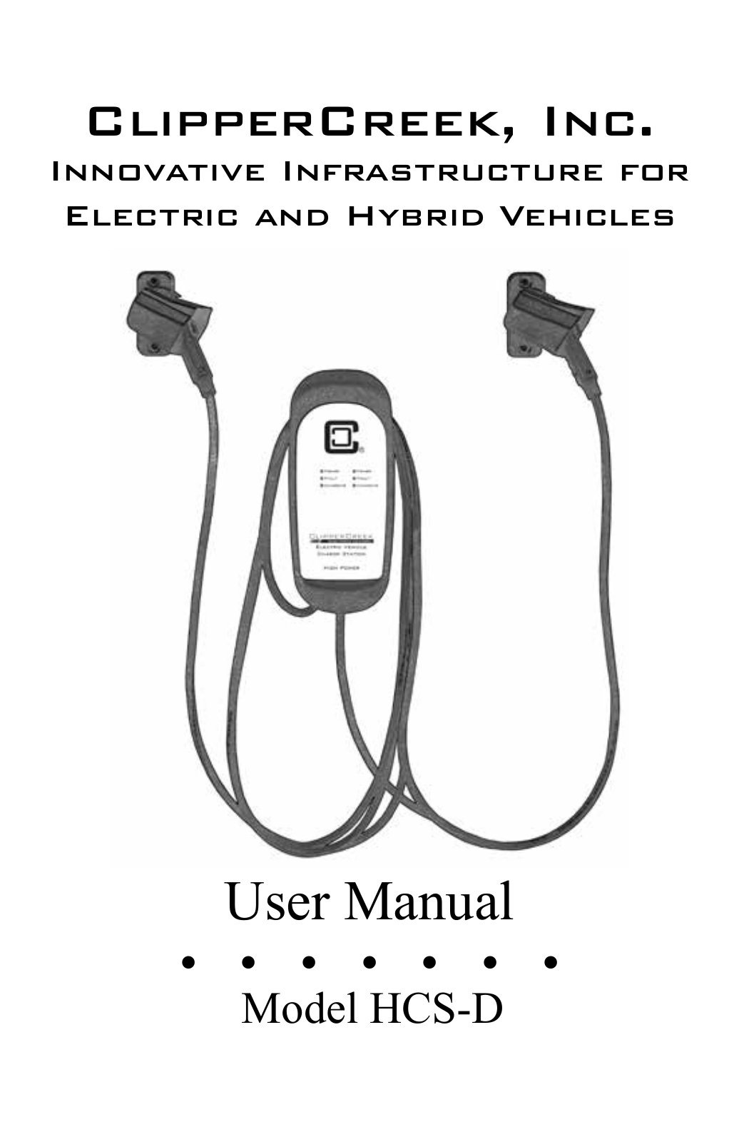 ClipperCreek HCS-D Series, HCS-D40, HCS-D40R, HCS-D40PR, HCS-D50 User Manual