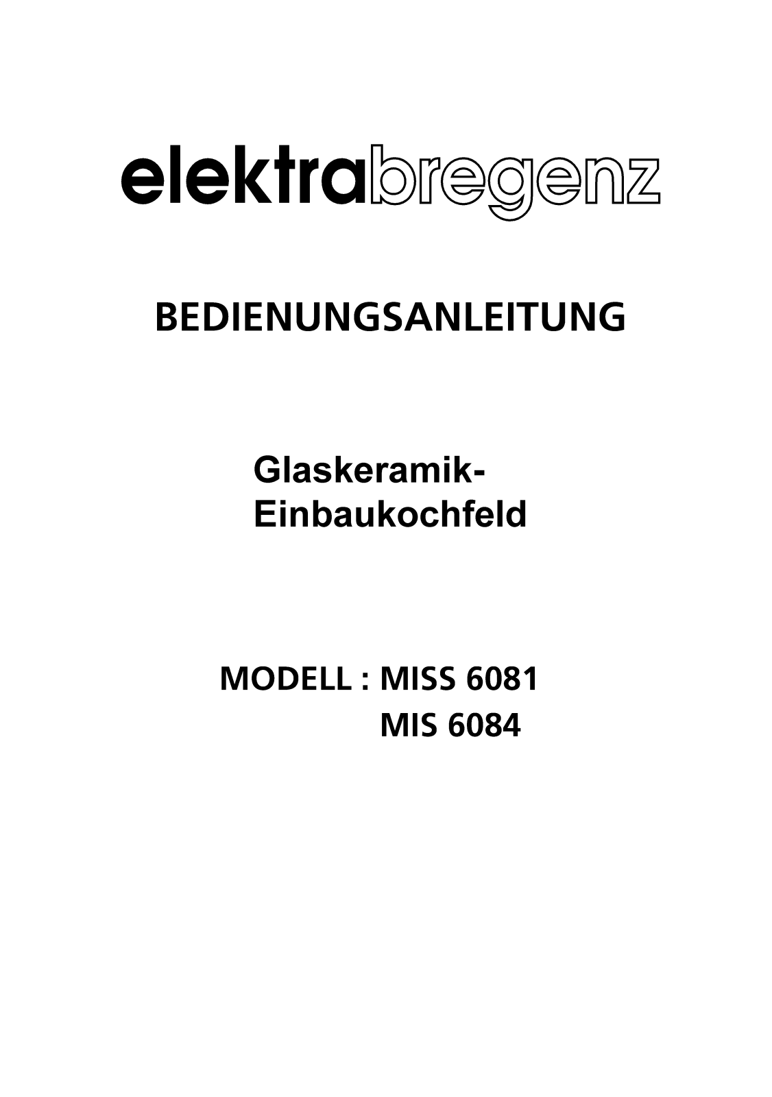 Elektra Bregenz MIS 6084 X User Manual