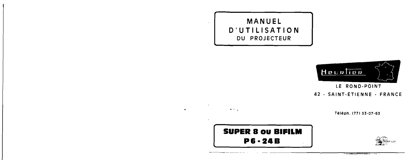 HEURTIER BIFILM, P6-24 B, SUPER 8 User Manual - ManualMachine.com