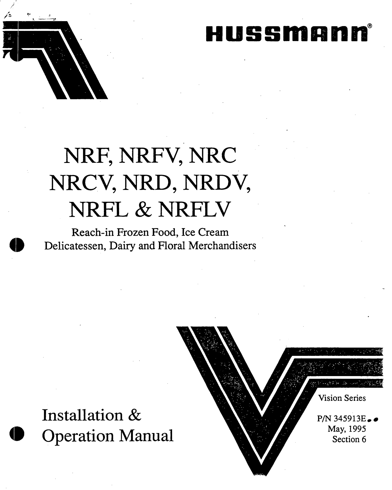 Hussmann NRCV, NRC, NRFL, NRFLV, NRFV Installation & Operation Manual