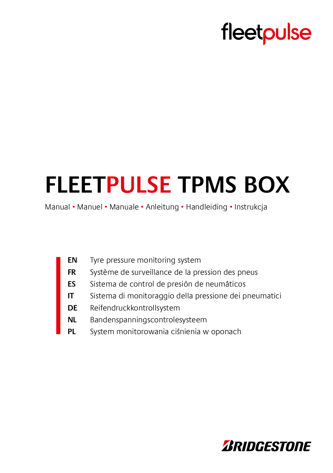 Bridgestone Fleetpulse TPMS-F, Fleetpulse SKR217BS, Fleetpulse TPMS-L, Fleetpulse TPMS-SH, Fleetpulse TPMS User Manual - ManualMachine.com