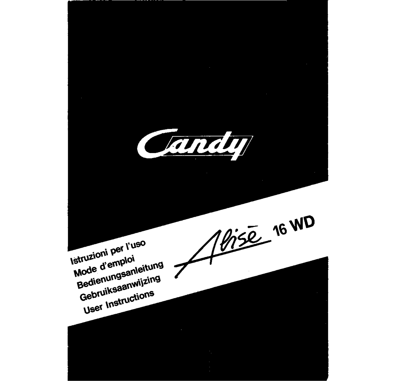CANDY ALISE 16 WD User Manual