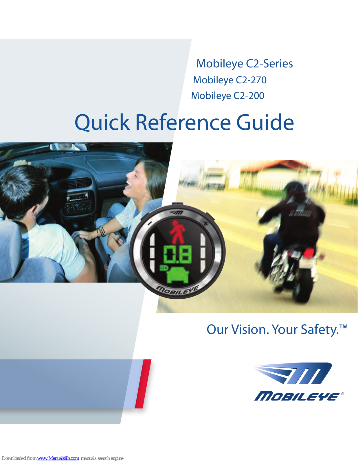 Mobileye C2-270, C2-C200 Quick Reference Manual - ManualMachine.com