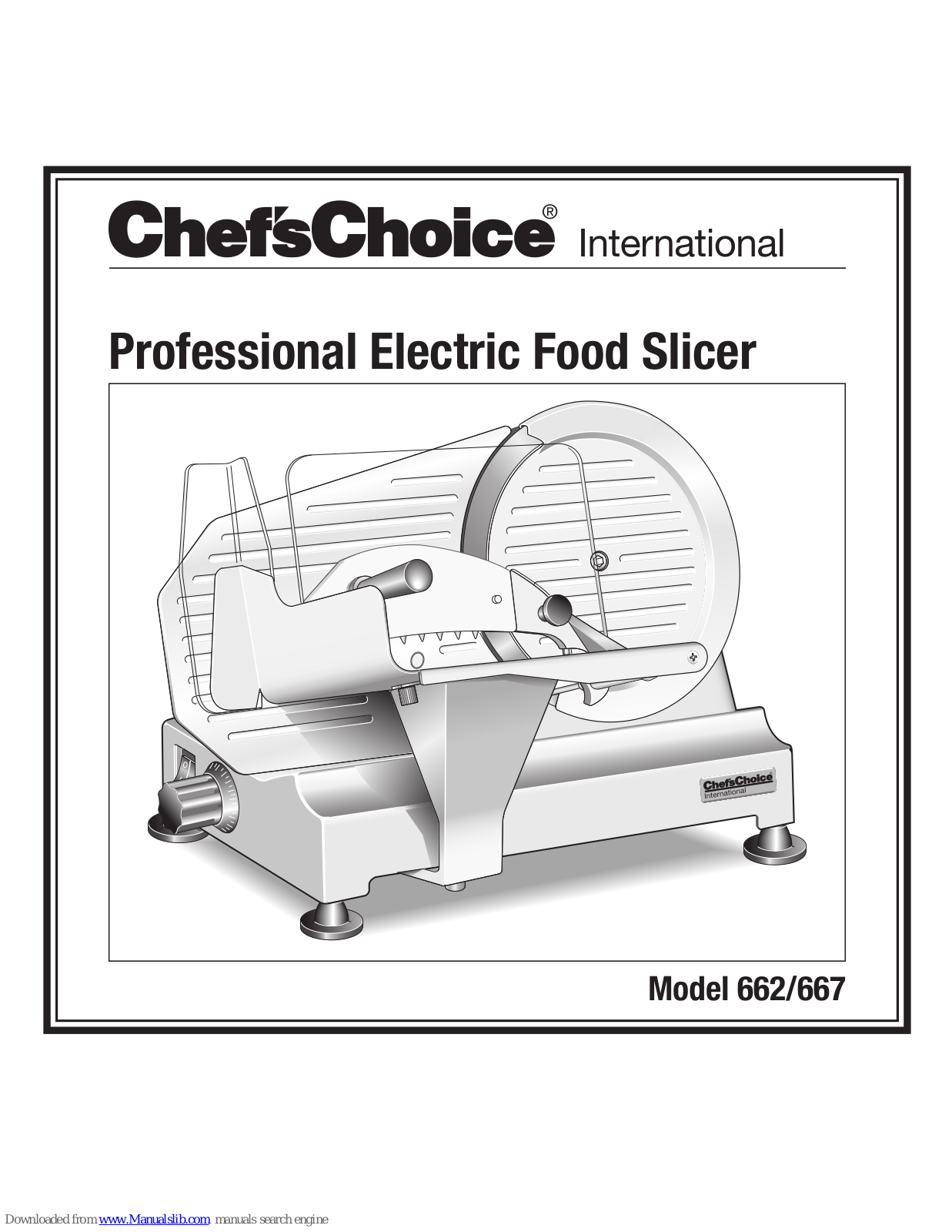 Chef's Choice 662, 667 User Manual