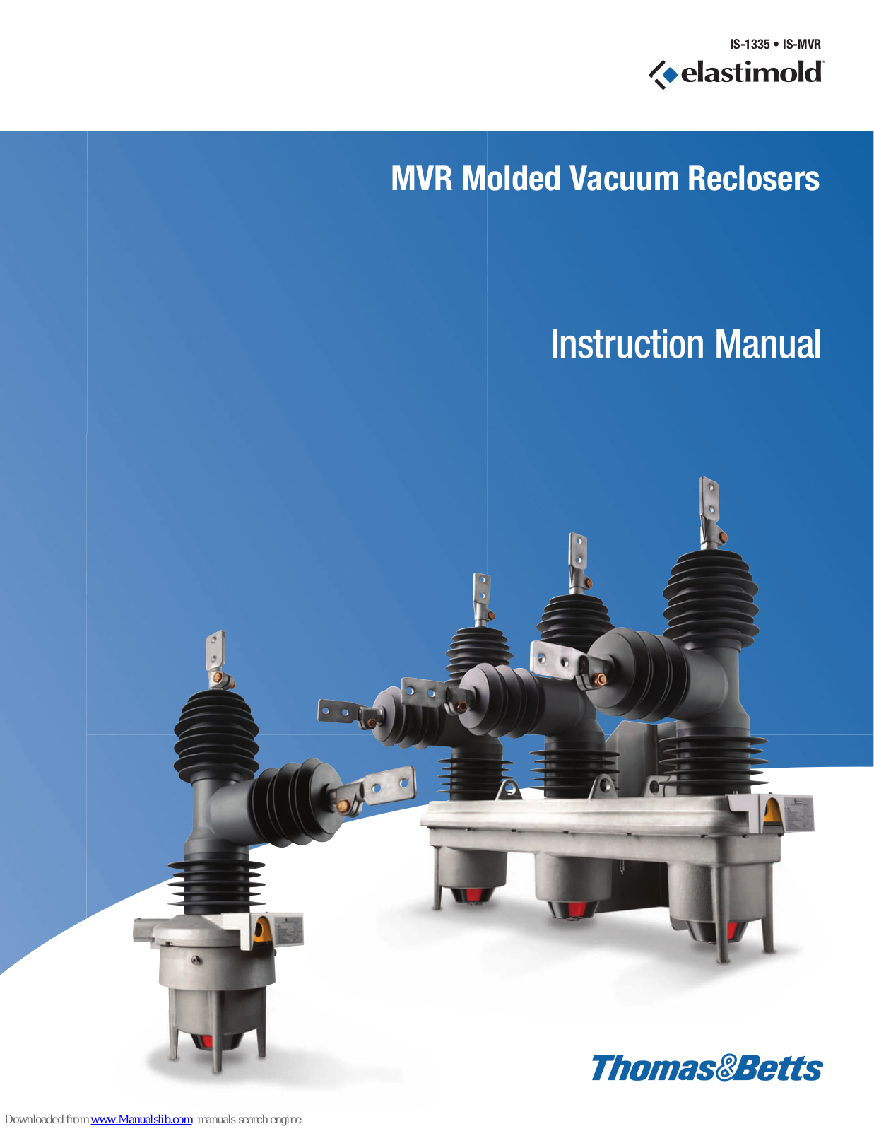 Thomas & Betts Elastimold Molded Vacuum Reclosers Instruction Manual