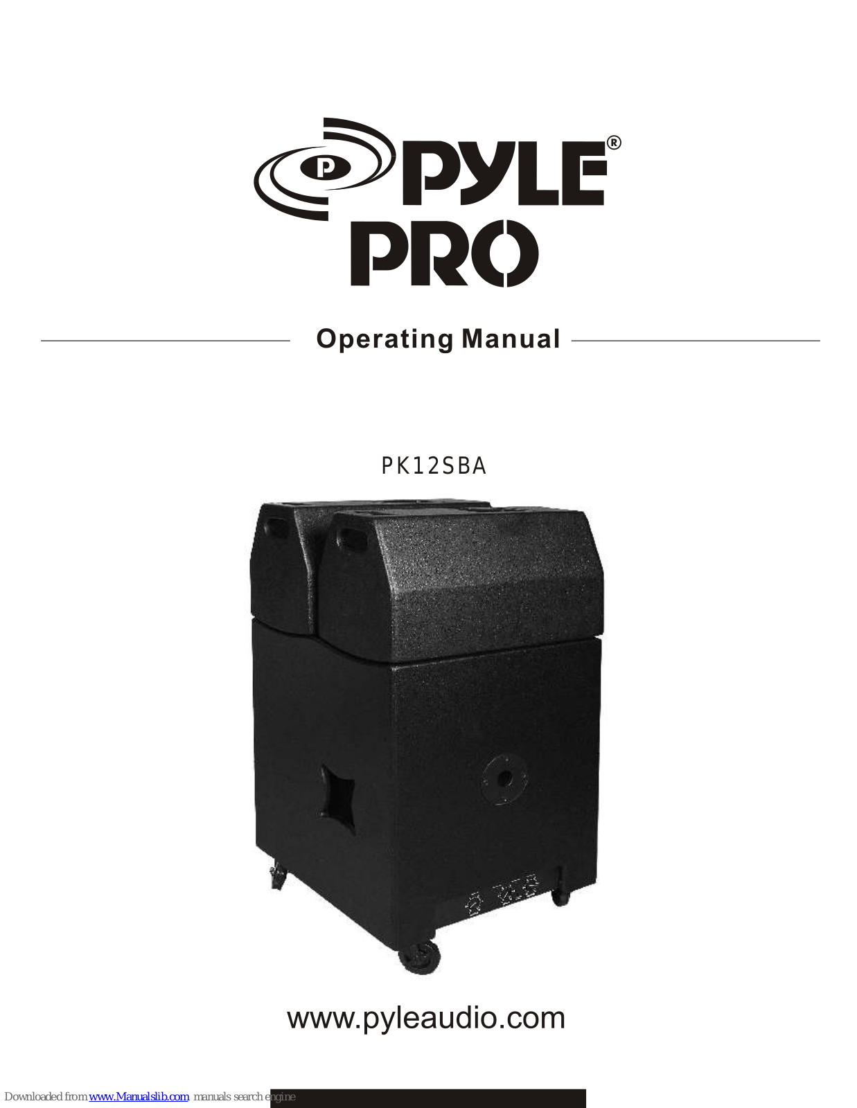 Pyle Pro PK12SBA Operating Manual