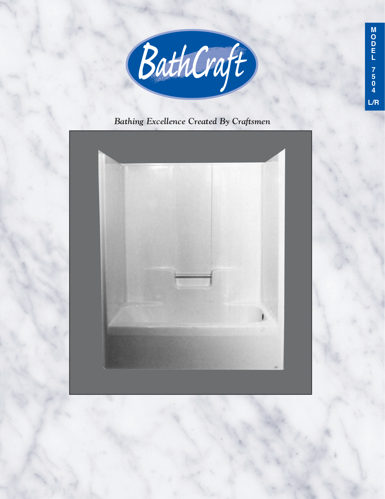 Bathcraft 7504L, 7504R User Manual