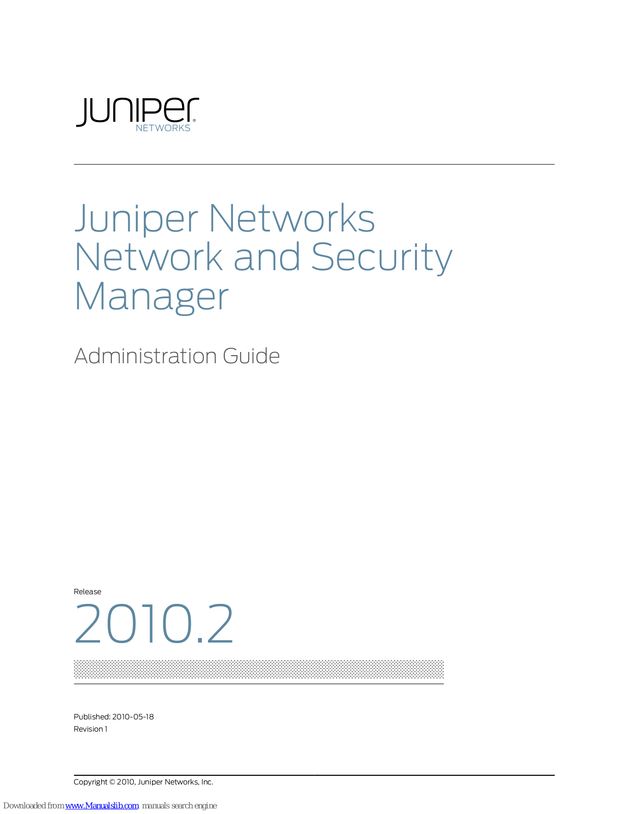 Juniper NETWORK AND SECURITY MANAGER 2010.2 - ADMINISTRATION GUIDE REV1, NETWORK AND SECURITY MANAGER 2010.2 Administration Manual