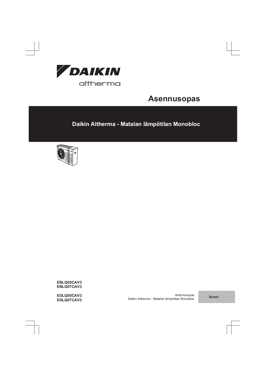 Daikin EBLQ05CAV3, EBLQ07CAV3, EDLQ05CAV3, EDLQ07CAV3 Installation manuals