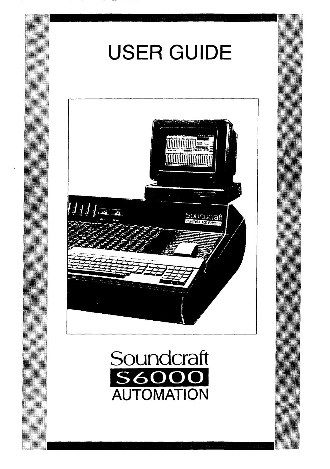 Soundcraft S6000 USER GUIDE