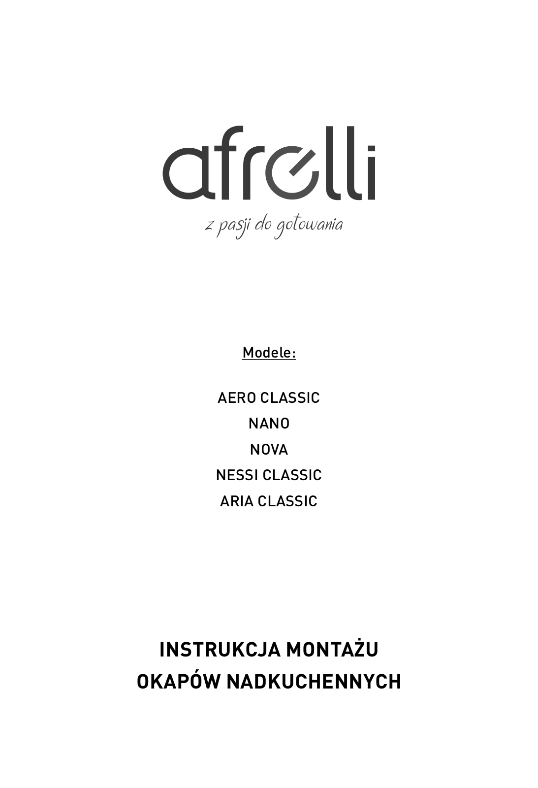 AFRELLI AW-3 Nano 50, AW-3 Nova 60, Aero Classic 60, AW-3 Aria Classic 40 Inox, AW-3 Nessi Classic 90 User guide - ManualMachine.com