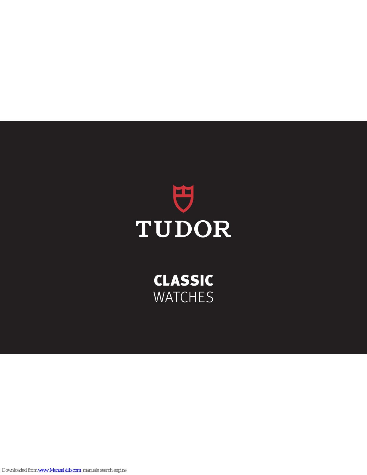 TUDOR STYLE 12700, CLASSIC DATE 22023, STYLE 12703, STYLE 12710, STYLE 12500 User Manual - ManualMachine.com