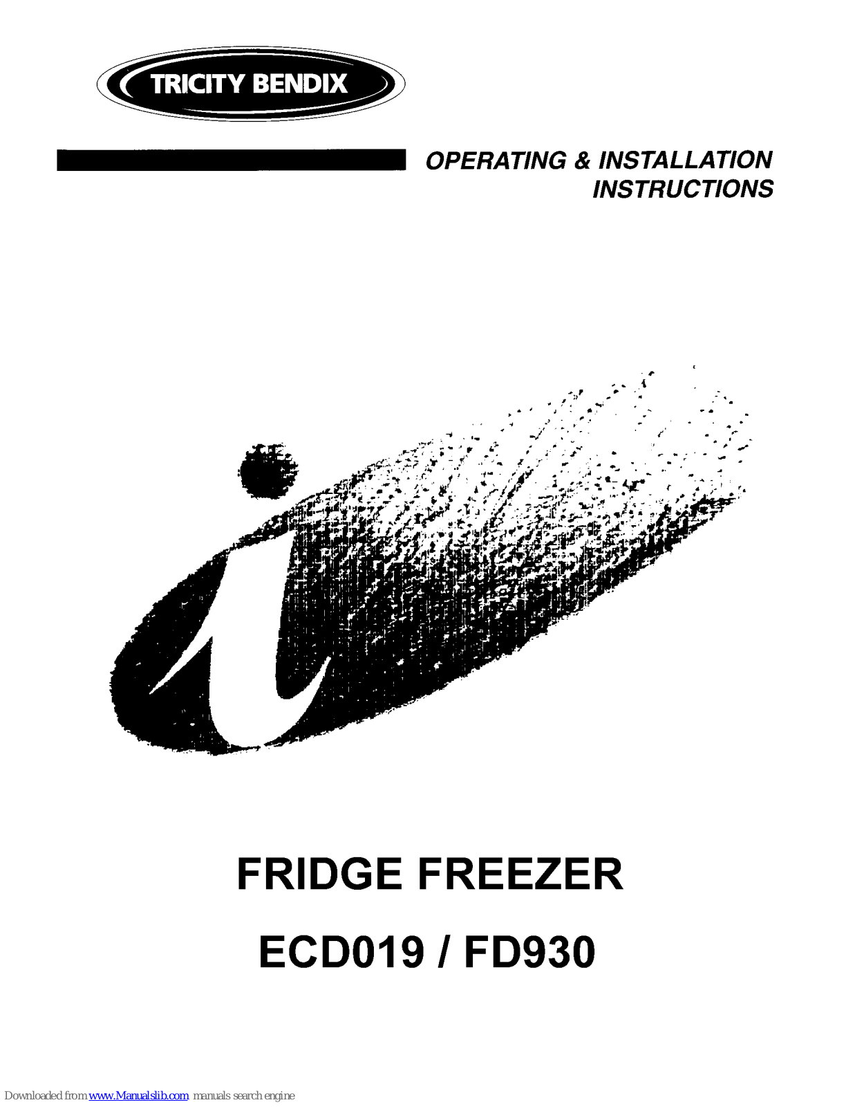 Tricity Bendix FD930, FD930W, FD930AL, CPD9W, CPD9AL Operating & Installation Instructions Manual