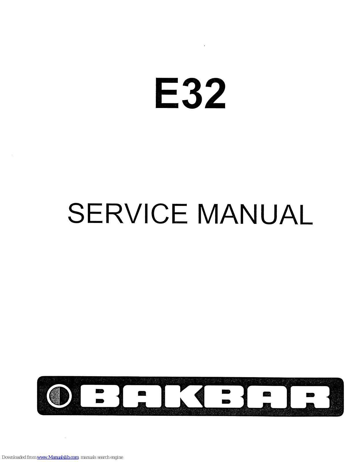 Bakbar E32 Service Manual