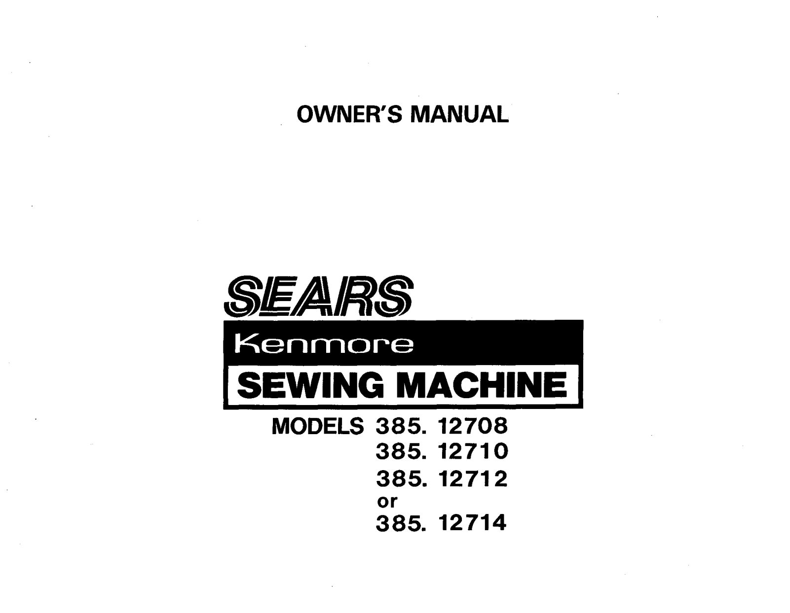 Sears 385. 12714, 385. 12708, 385. 12710, 385. 12712 User Manual - ManualMachine.com