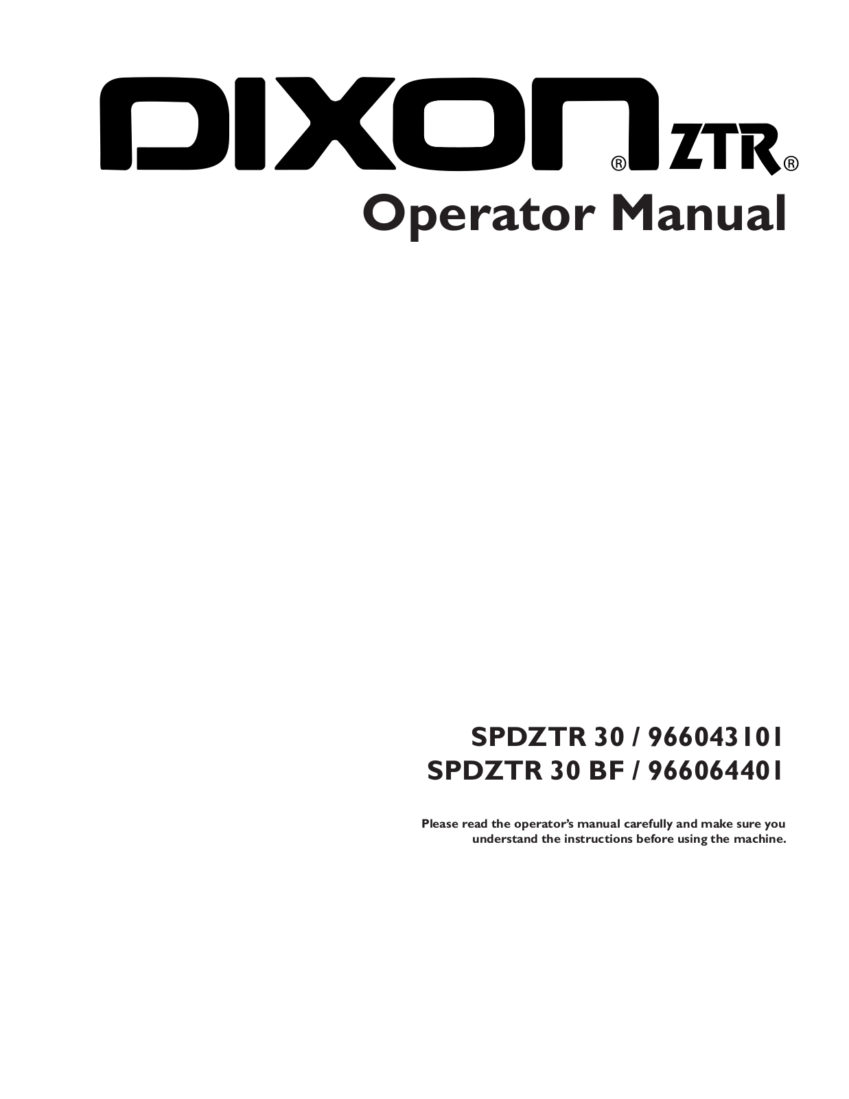 Dixon 966064401, SPDZTR 30 BF, SPDZTR 30, 966043101 User Manual