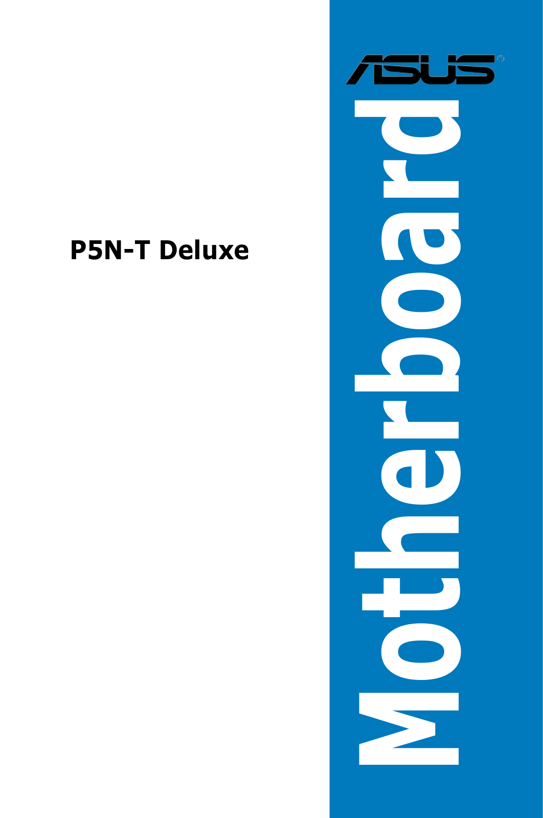 Asus P5N-T Deluxe User’s Manual