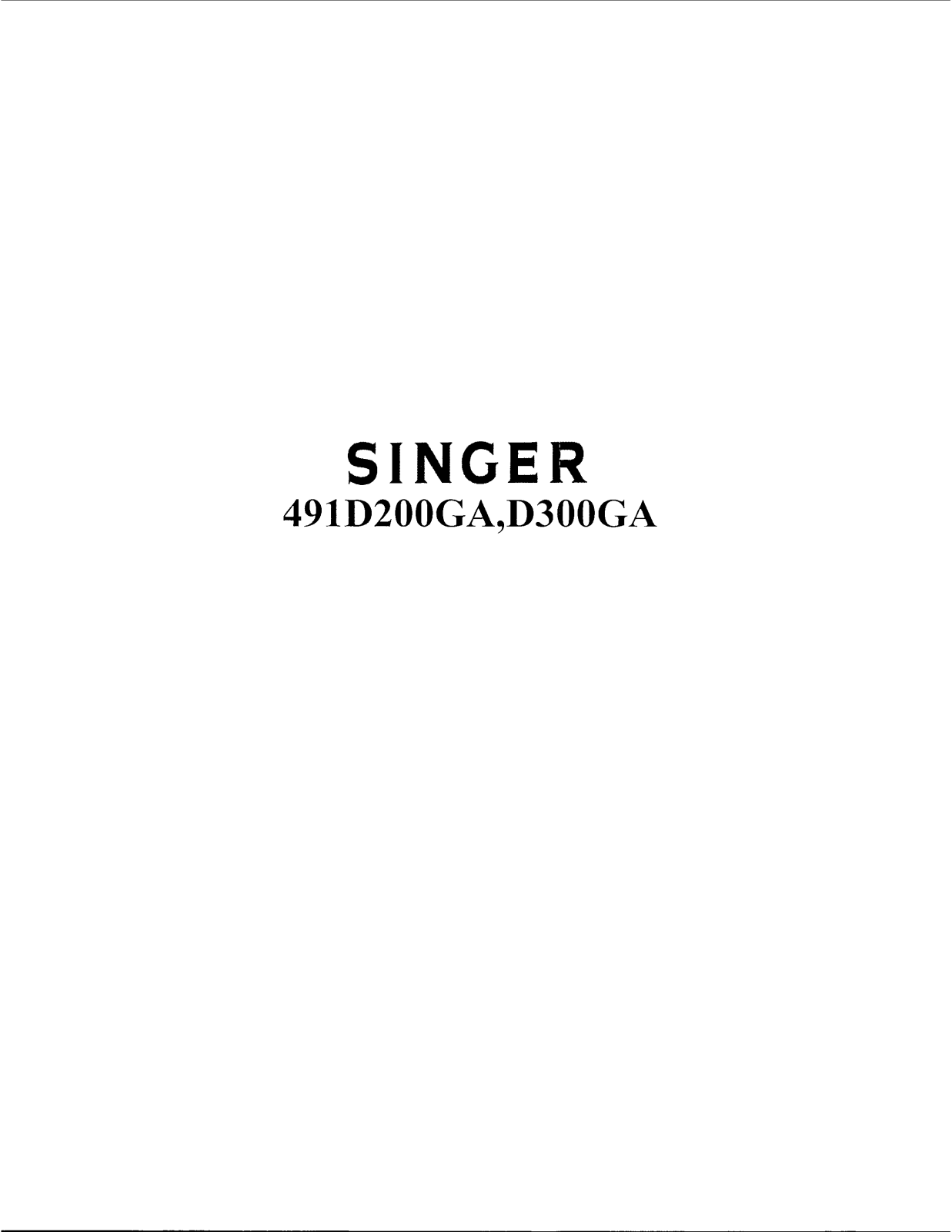 SINGER 491D200GA, 491D300GA Parts List