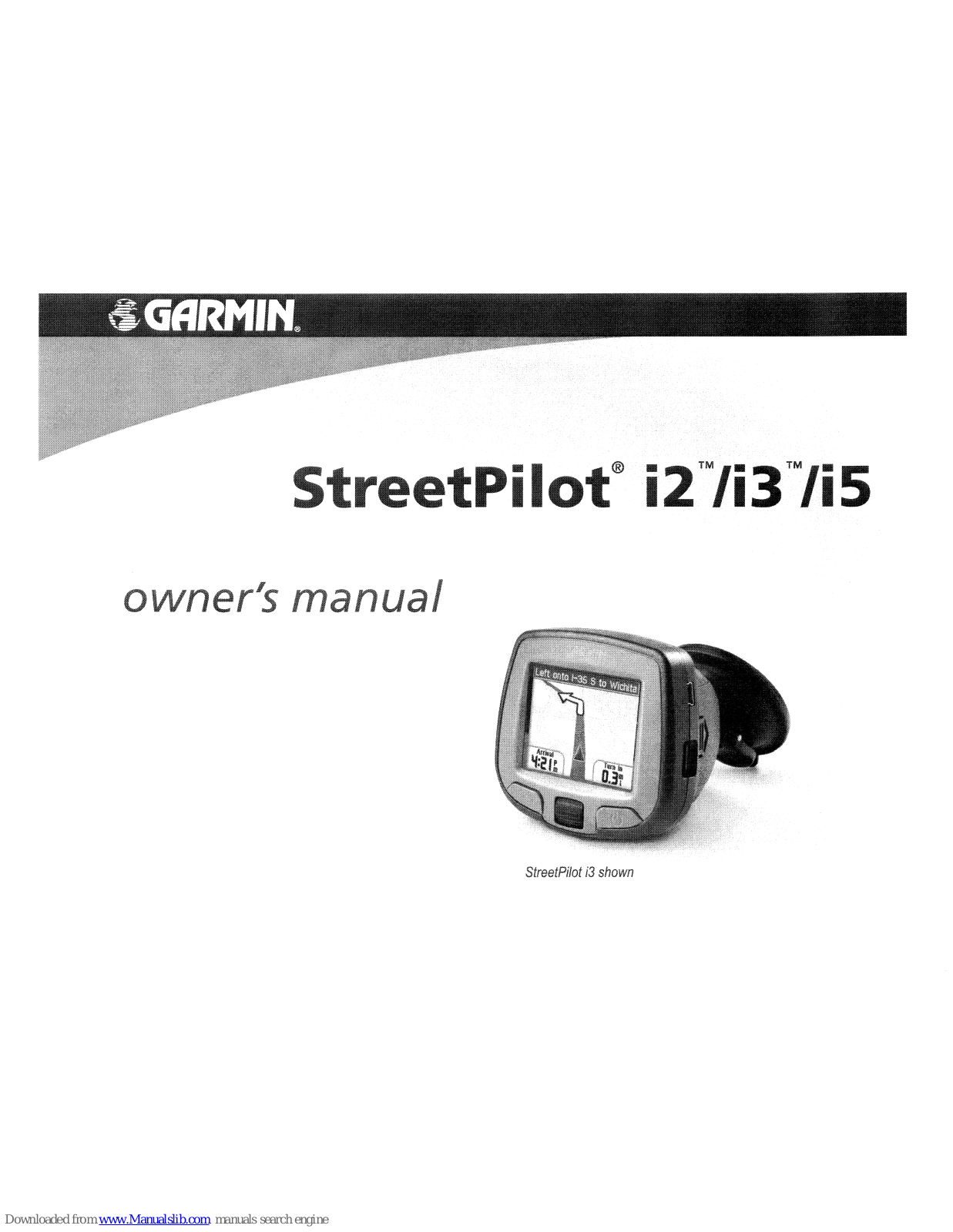 Garmin StreenPilot i2, StreenPilot i3, StreenPilot i5 Owner's Manual