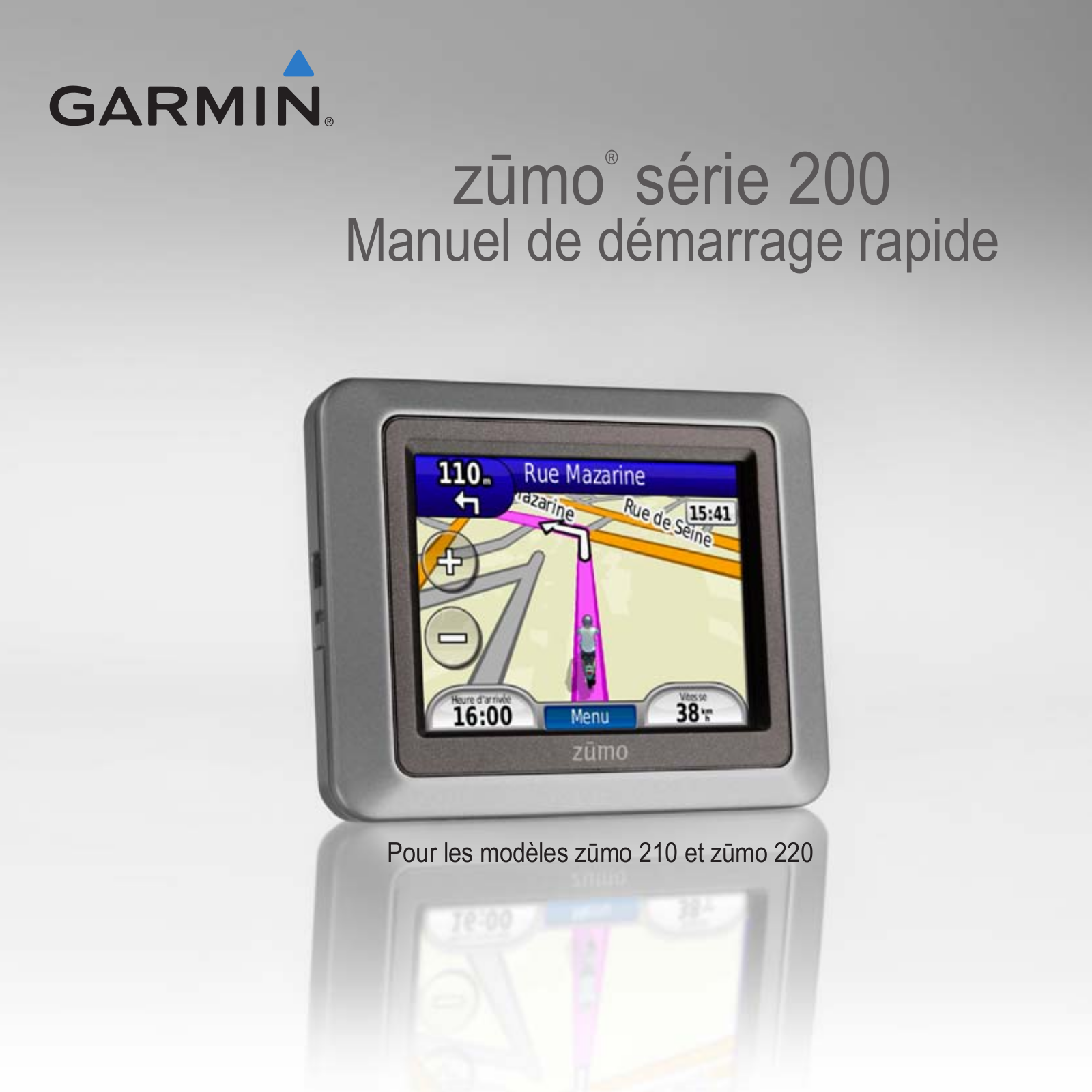 GARMIN Zumo 200 Guide rapide