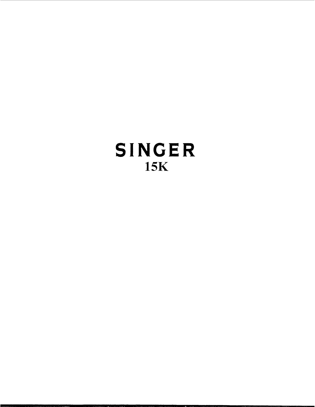 Singer 15K User Manual