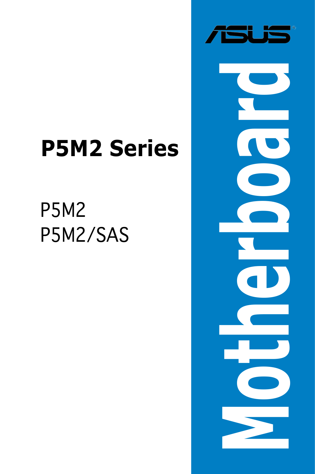 Asus P5M2/SAS, P5M2 User’s Manual